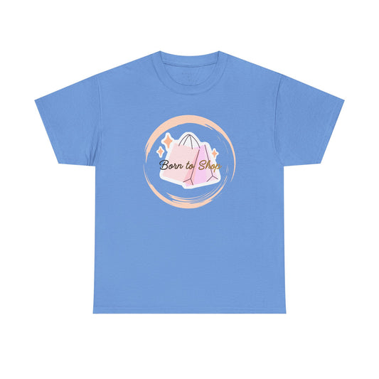 “Born to Shop” Tee