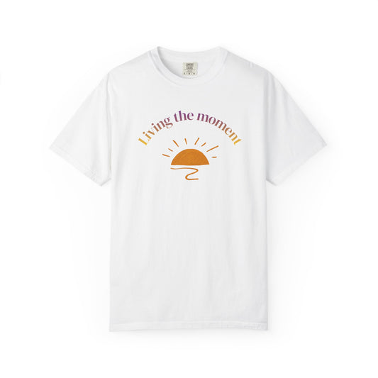 Living the Moment T-Shirt — Sunset Graphic Tee