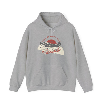 Help me find a Way to Breathe Hoodie — Relaxing Nature Graphic Pullover