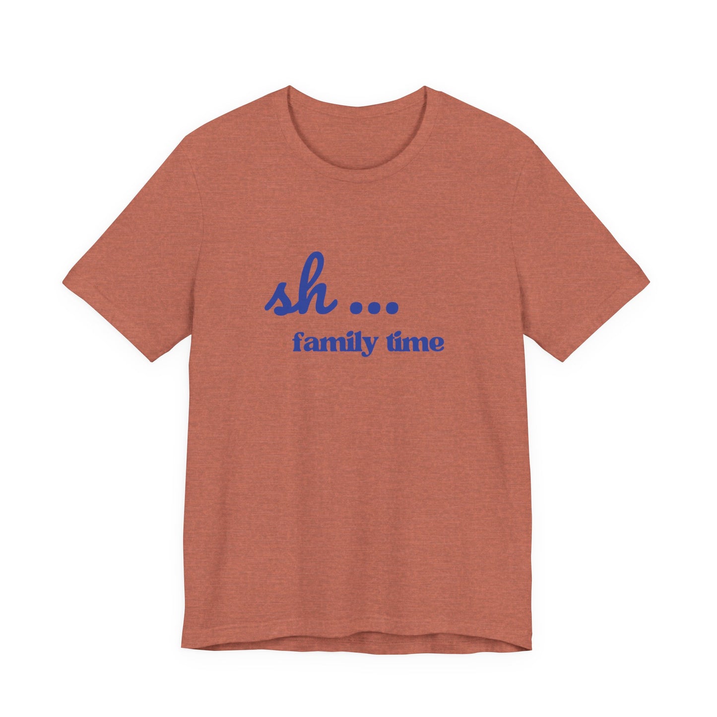 Sh... Family Time Quiet Family Moments Tee