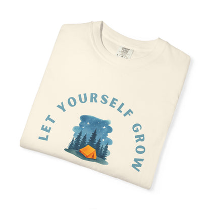 Let Yourself Grow T-Shirt — Camping Nature Graphic Tee