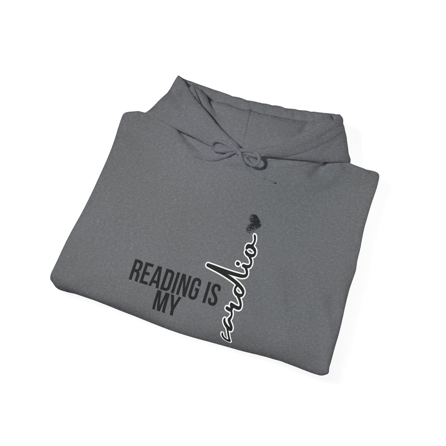 Reading is my Cardio Hooded Sweatshirt