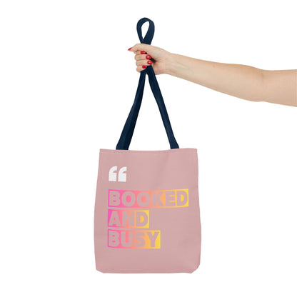 Booked and Busy Pink Tote Bag Cute Quote Book Lover Carryall