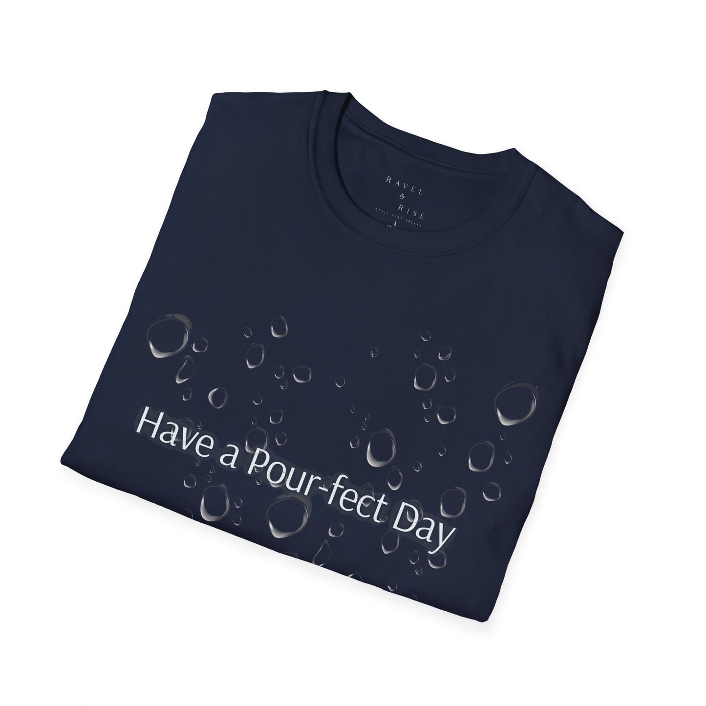 T-Shirt — 'Have a Pour-fect Day' Moon Bubble Graphic