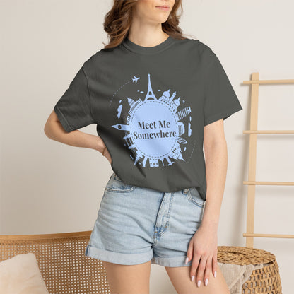 Meet Me Somewhere Travel T-Shirt