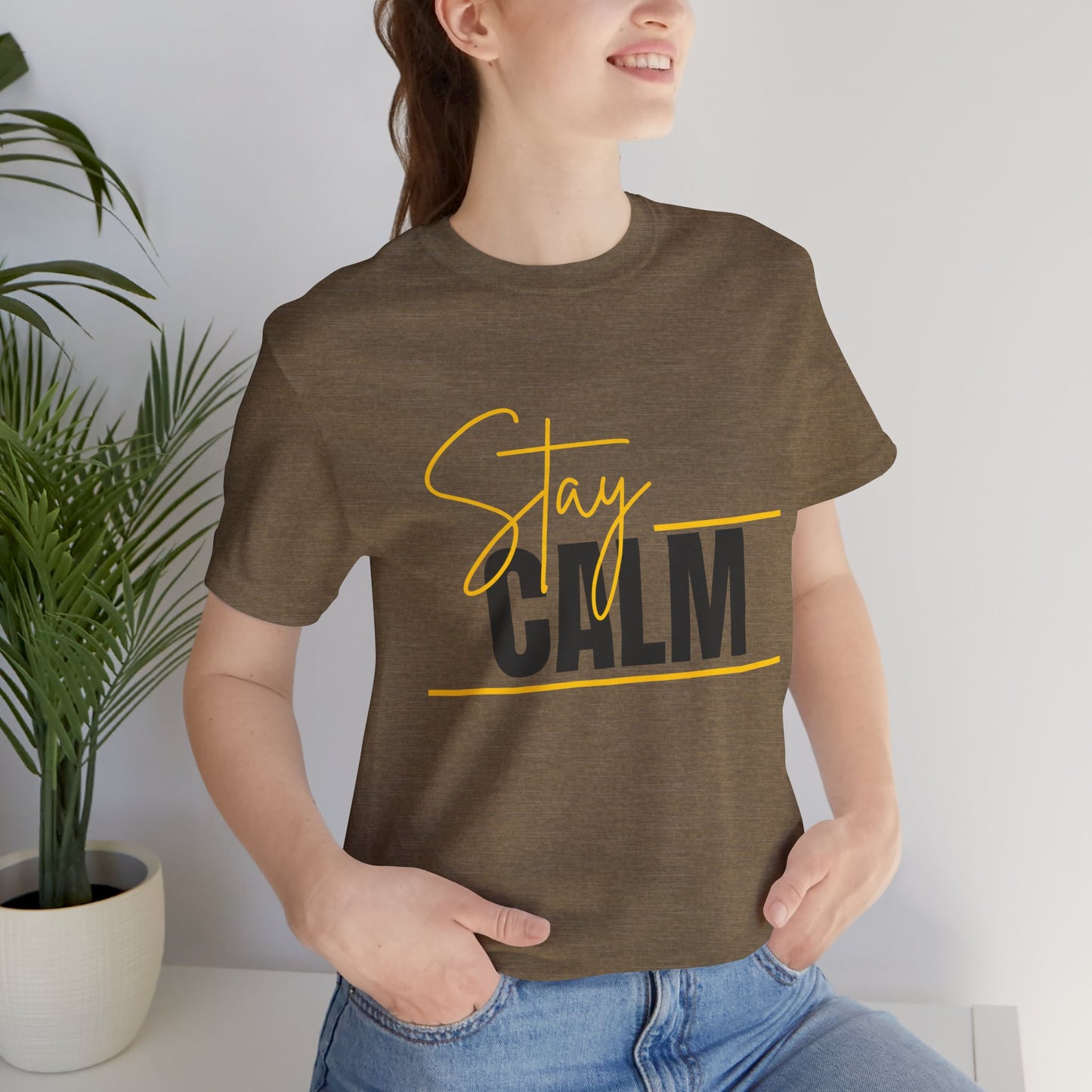 Stay Calm Tee  Minimal Motivational Graphic T-Shirt