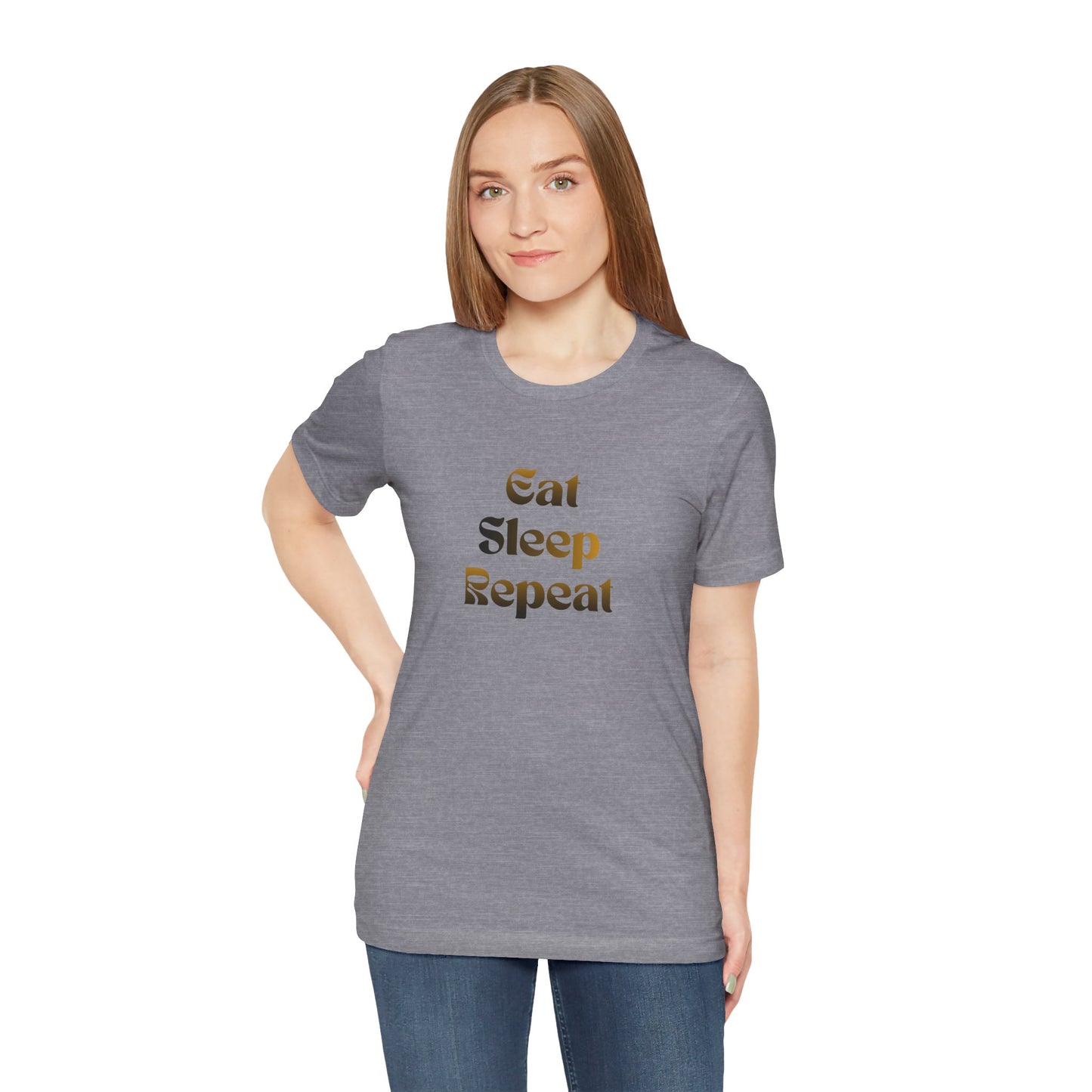 Eat Sleep Repeat Unisex Jersey Short Sleeve Tee