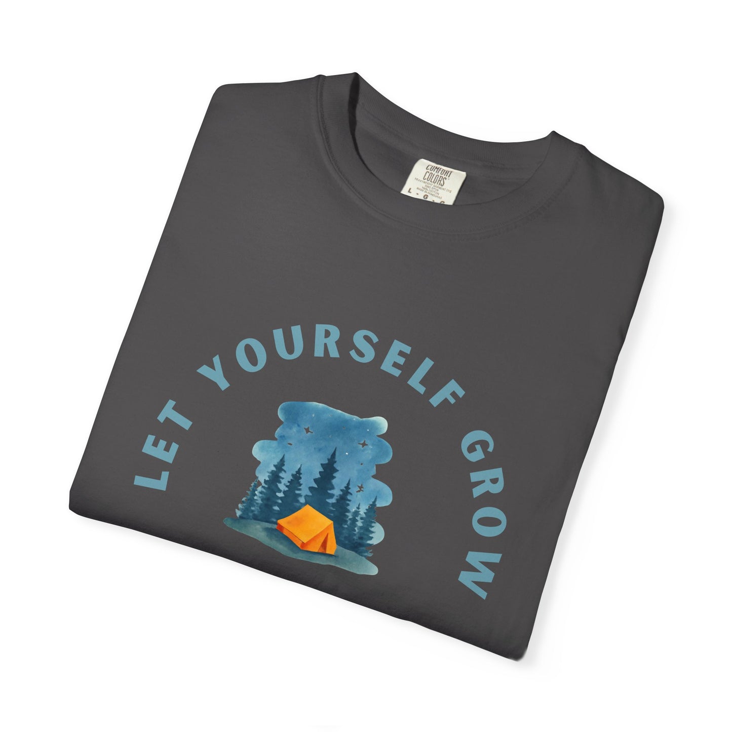 Let Yourself Grow T-Shirt — Camping Nature Graphic Tee