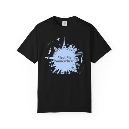 Meet Me Somewhere Travel T-Shirt