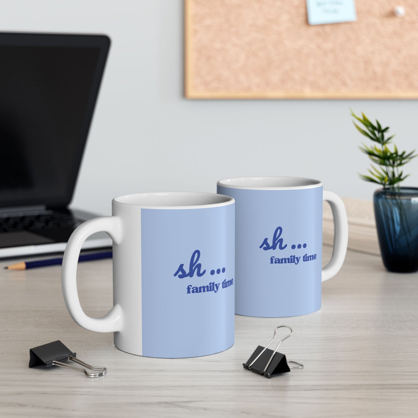 Sh... Family Time "Shine" Blue Coffee Cup (11oz, 15oz)