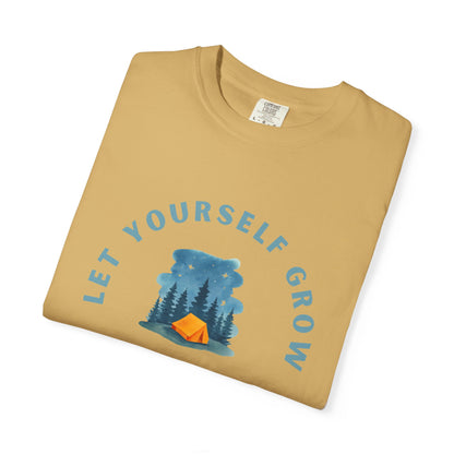 Let Yourself Grow T-Shirt — Camping Nature Graphic Tee