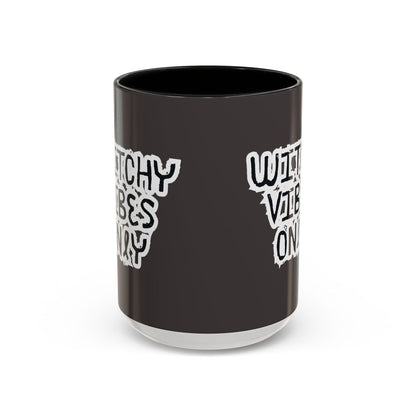 Witchy Vibes Only Mug