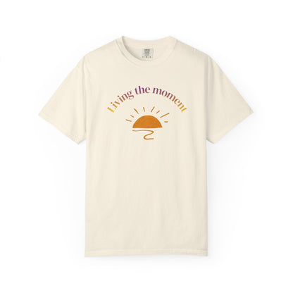 Living the Moment T-Shirt — Sunset Graphic Tee