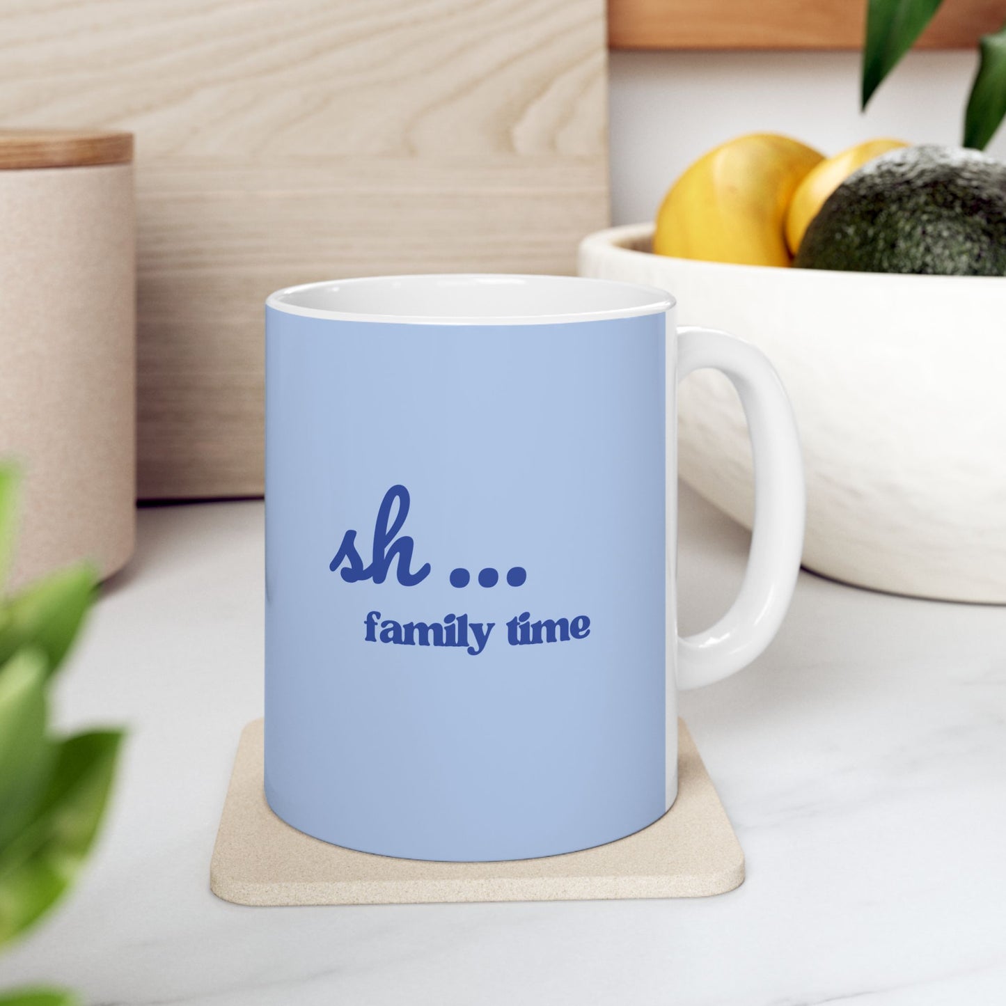 Sh... Family Time "Shine" Blue Coffee Cup (11oz, 15oz)