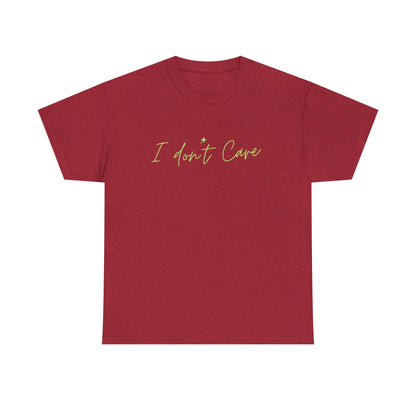 I don't Care Unisex Heavy Cotton Tee