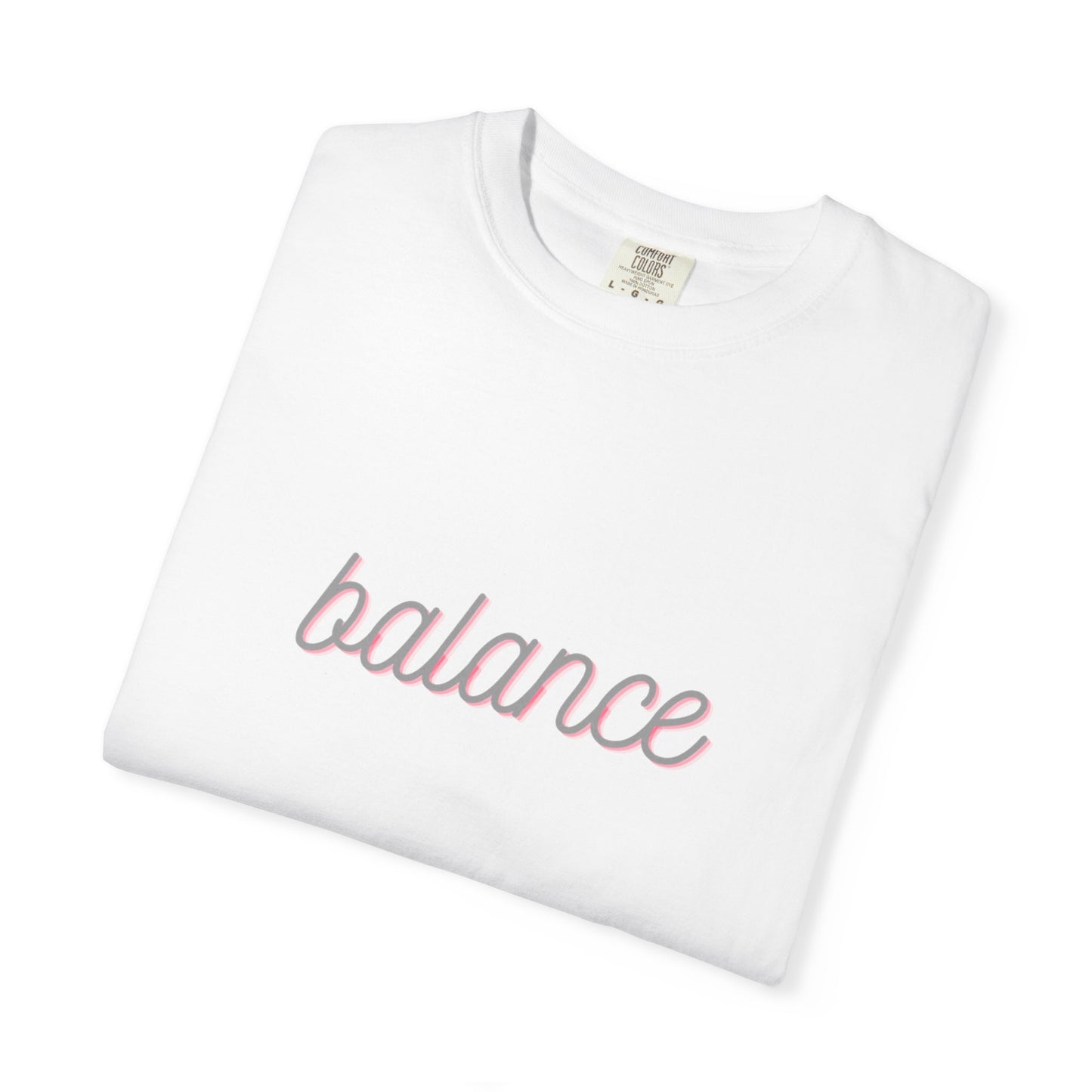Balance Tee — Minimalist Inspirational  T-Shirt  'balance' Text