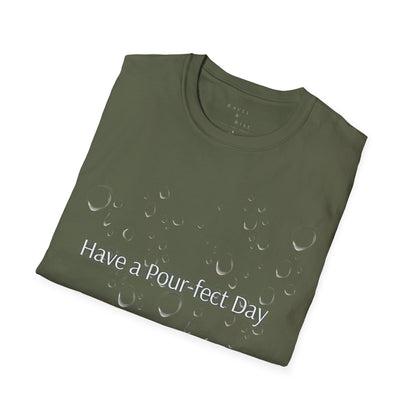 T-Shirt — 'Have a Pour-fect Day' Moon Bubble Graphic