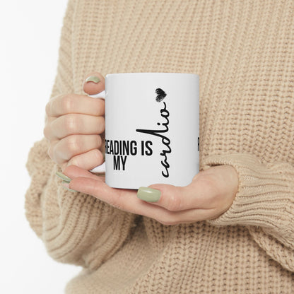 Reading is my cardio - Ceramic Mug, (11oz, 15oz)