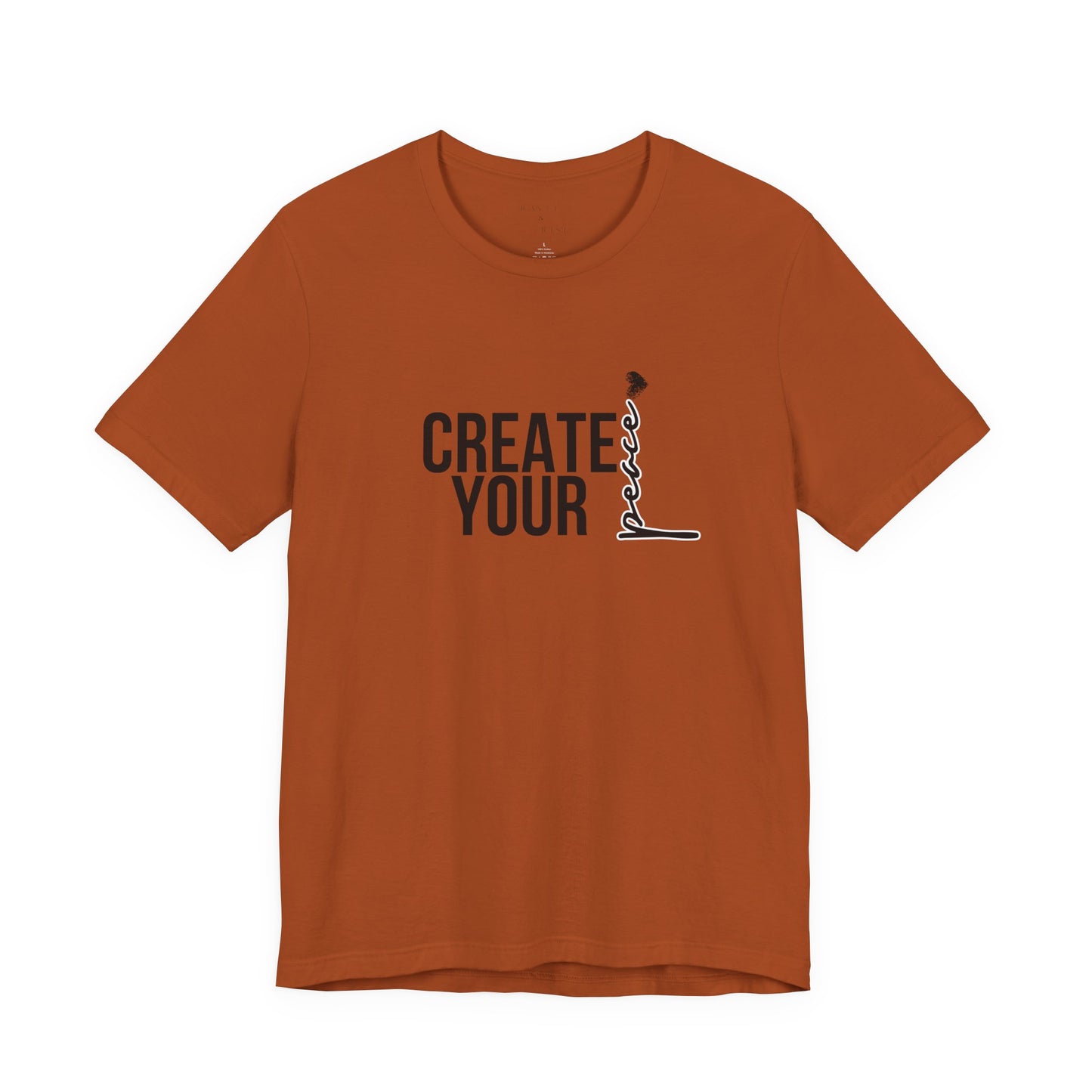 Create Your Peace T-Shirt — Minimal Inspirational Tee