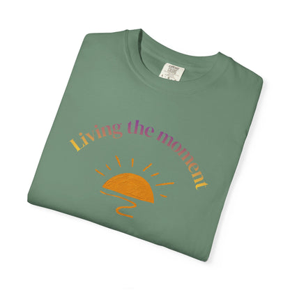 Living the Moment T-Shirt — Sunset Graphic Tee