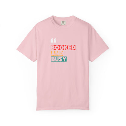 Booked and Busy T-Shirt