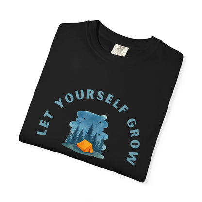 Let Yourself Grow T-Shirt — Camping Nature Graphic Tee