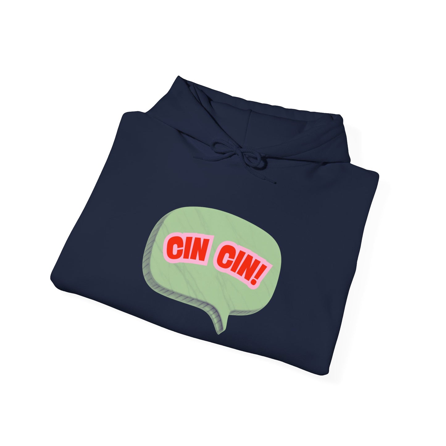 Cin Cin! Speech Bubble Hoodie Italian Cheers Graphic Sweatshirt