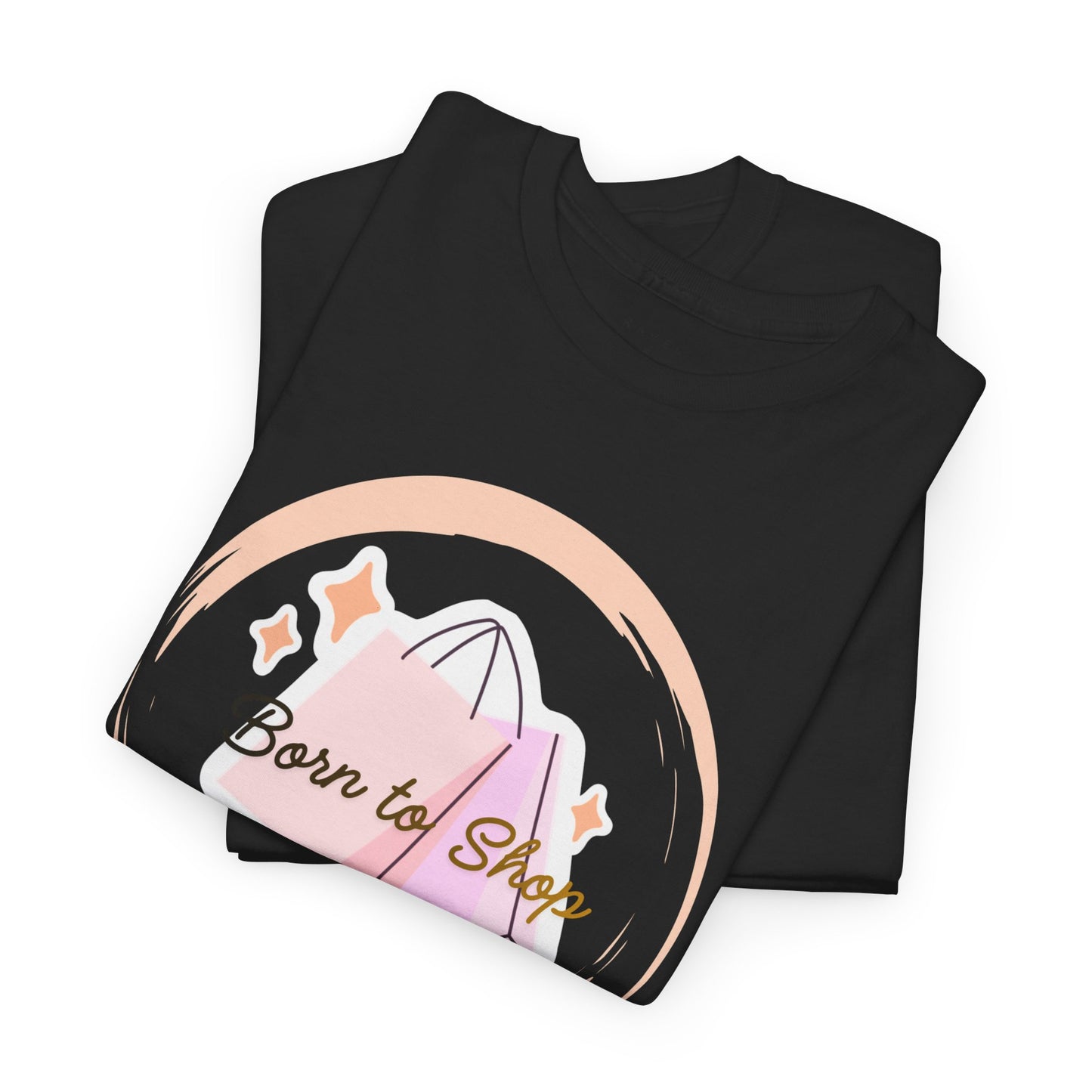 “Born to Shop” Tee