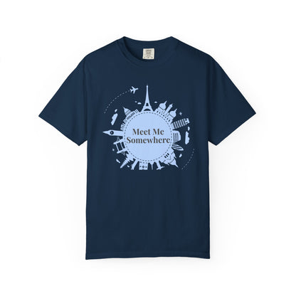 Meet Me Somewhere Travel T-Shirt