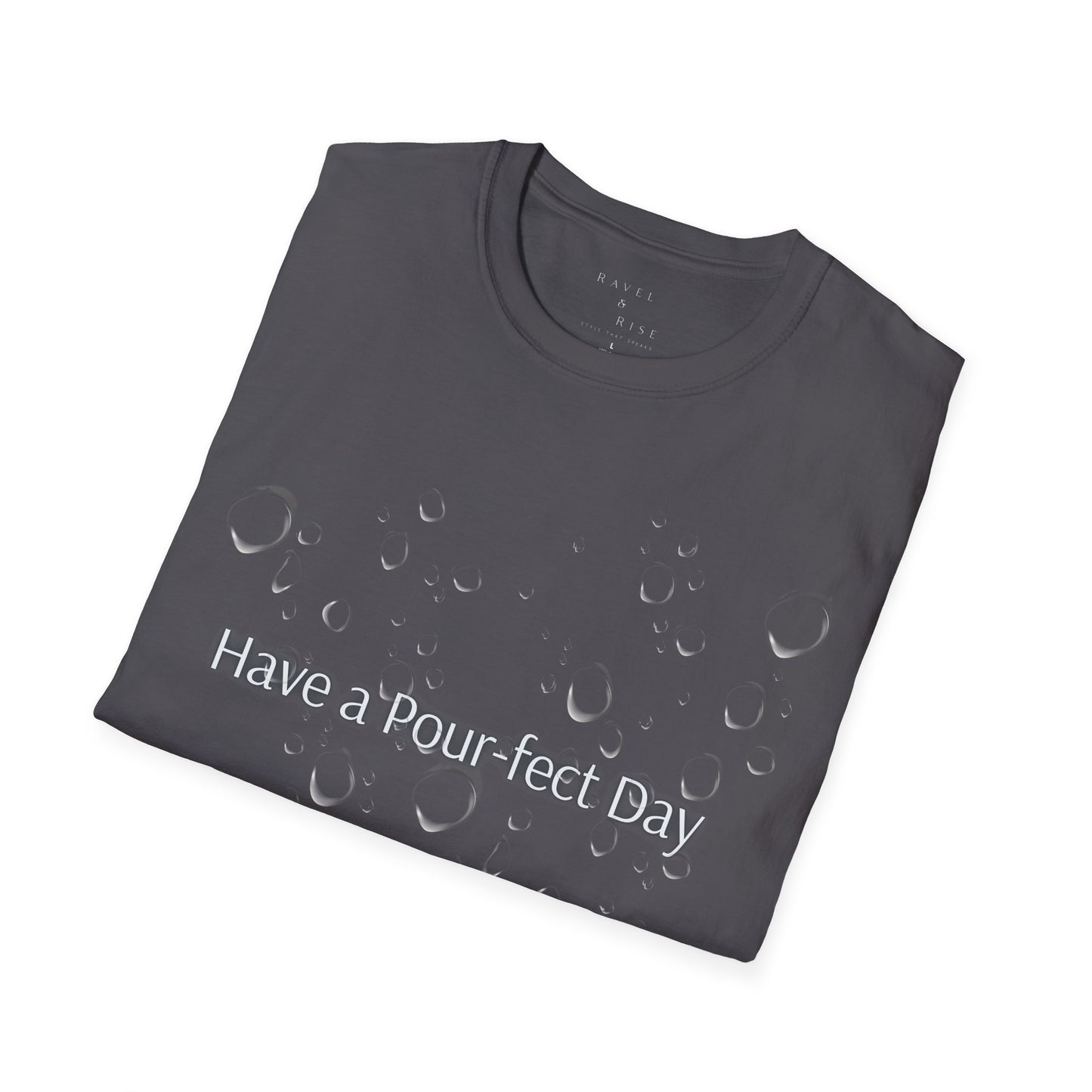 T-Shirt — 'Have a Pour-fect Day' Moon Bubble Graphic