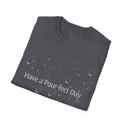 T-Shirt — 'Have a Pour-fect Day' Moon Bubble Graphic