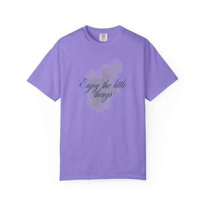 Enjoy the little things Unisex Garment-Dyed T-shirt