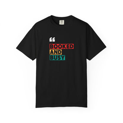 Booked and Busy T-Shirt