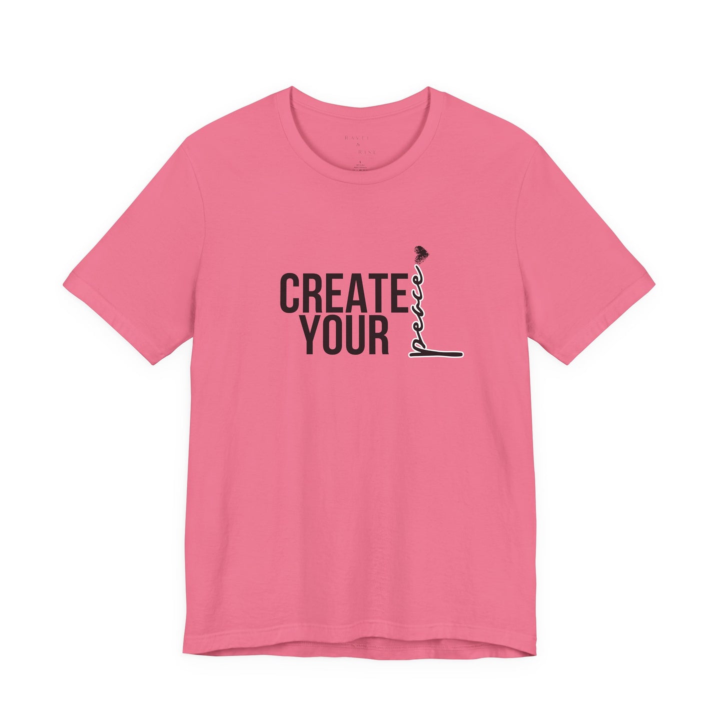 Create Your Peace T-Shirt — Minimal Inspirational Tee