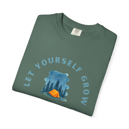 Let Yourself Grow T-Shirt — Camping Nature Graphic Tee