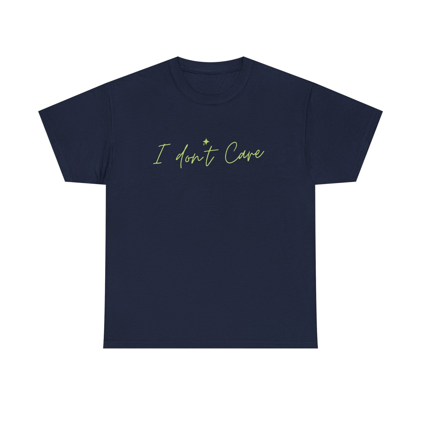 I don't Care Unisex Heavy Cotton Tee