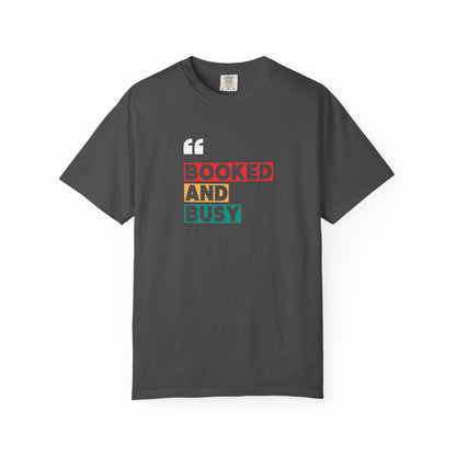 Booked and Busy T-Shirt