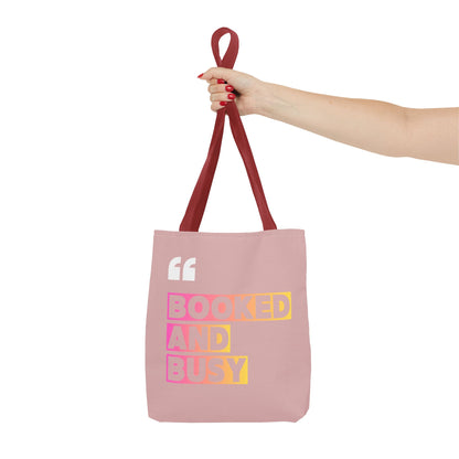 Booked and Busy Pink Tote Bag Cute Quote Book Lover Carryall