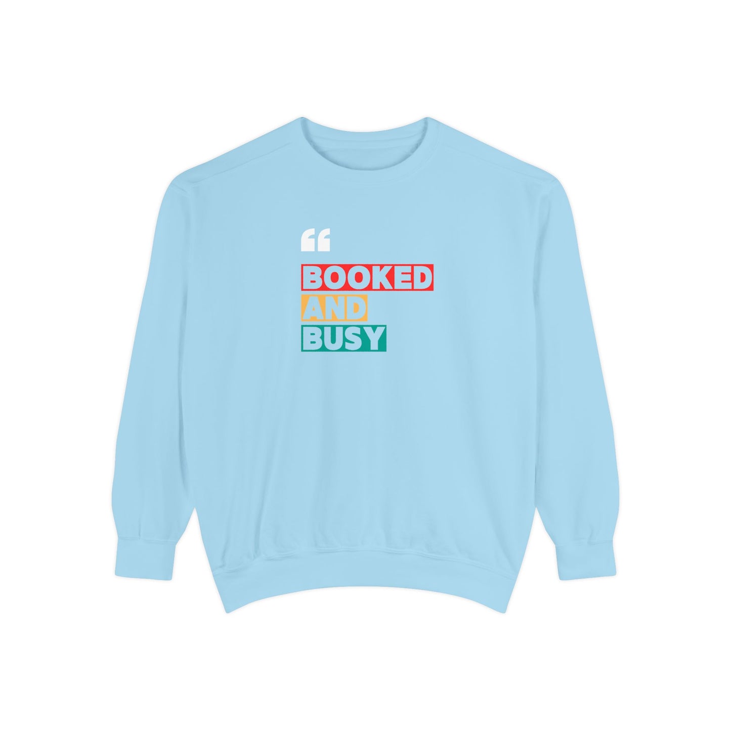 Booked and Busy Sweatshirt