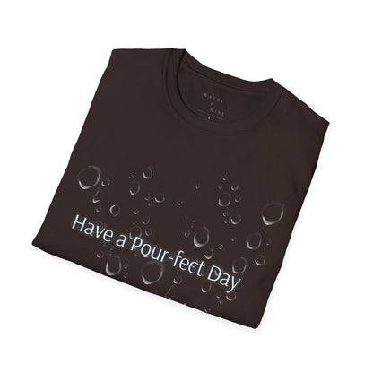 T-Shirt — 'Have a Pour-fect Day' Moon Bubble Graphic