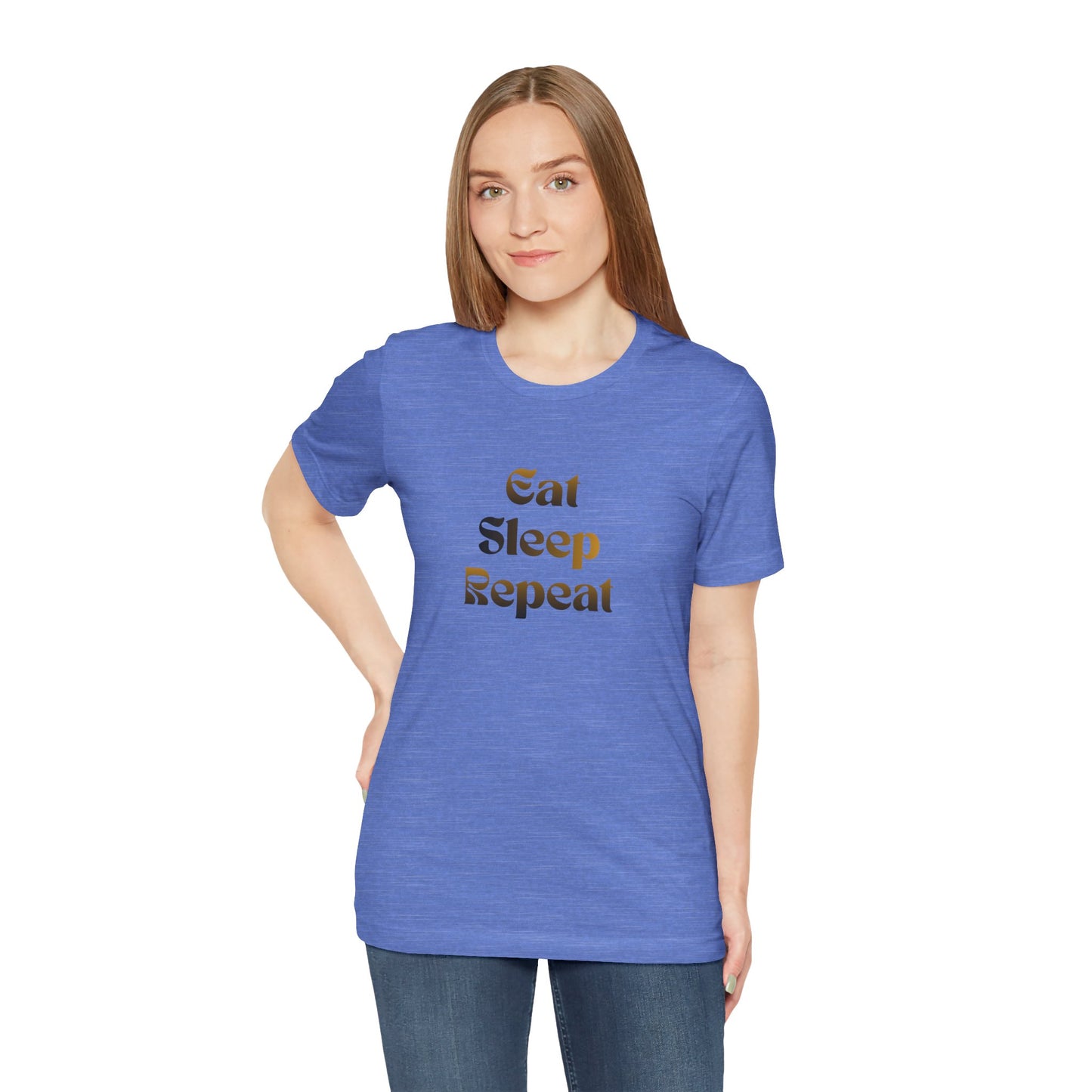 Eat Sleep Repeat Unisex Jersey Short Sleeve Tee