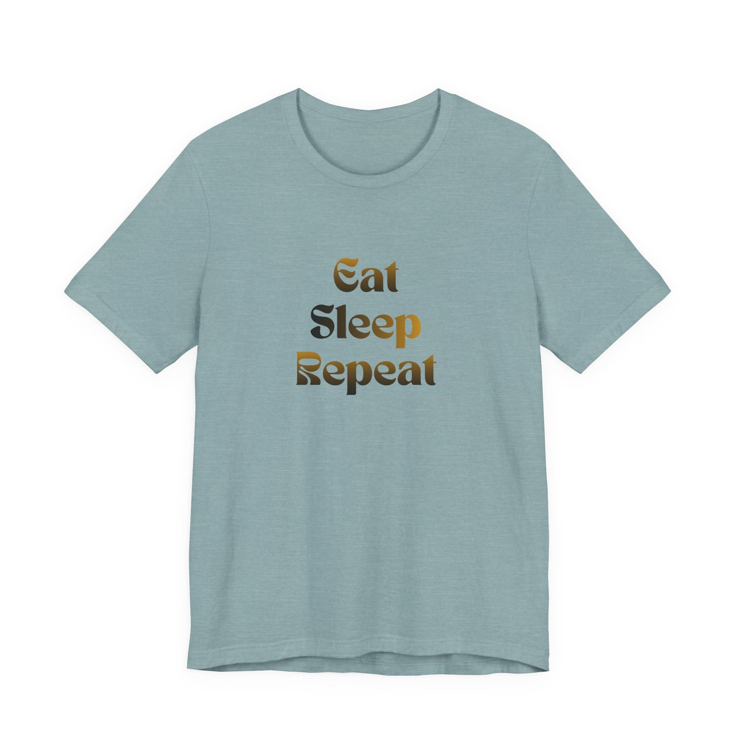 Eat Sleep Repeat Unisex Jersey Short Sleeve Tee