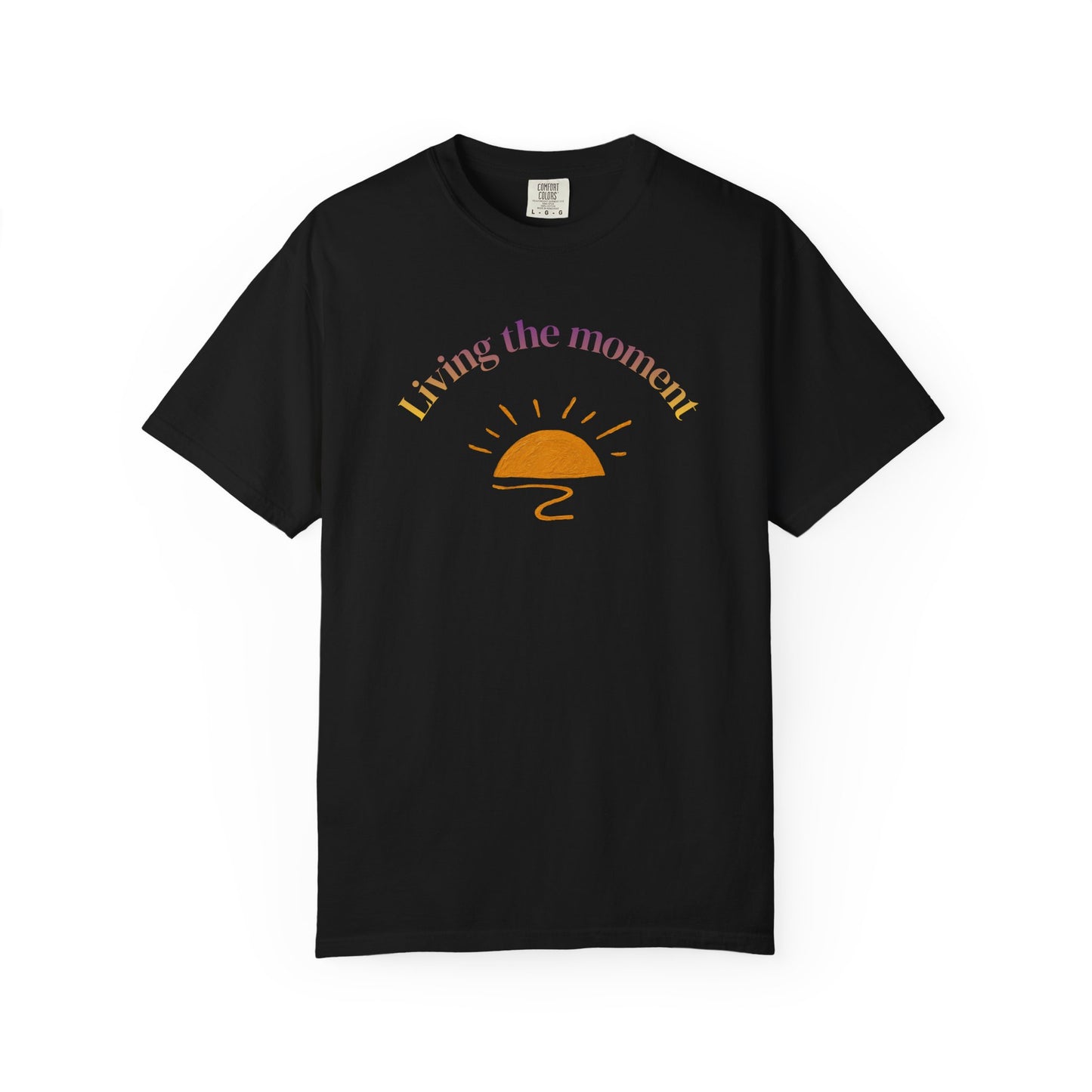 Living the Moment T-Shirt — Sunset Graphic Tee