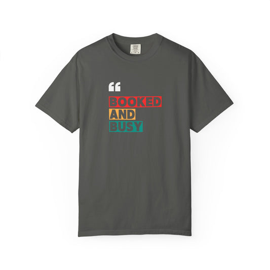 Booked and Busy T-Shirt