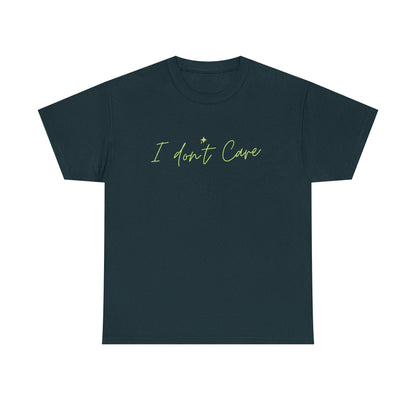 I don't Care Unisex Heavy Cotton Tee