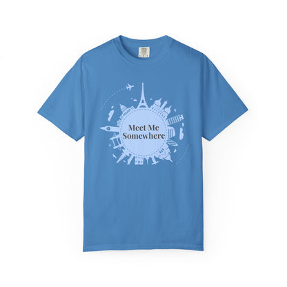 Meet Me Somewhere Travel T-Shirt