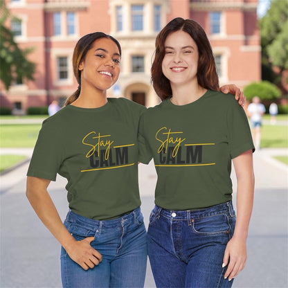 Stay Calm Tee  Minimal Motivational Graphic T-Shirt