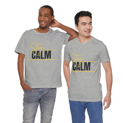 Stay Calm Tee  Minimal Motivational Graphic T-Shirt