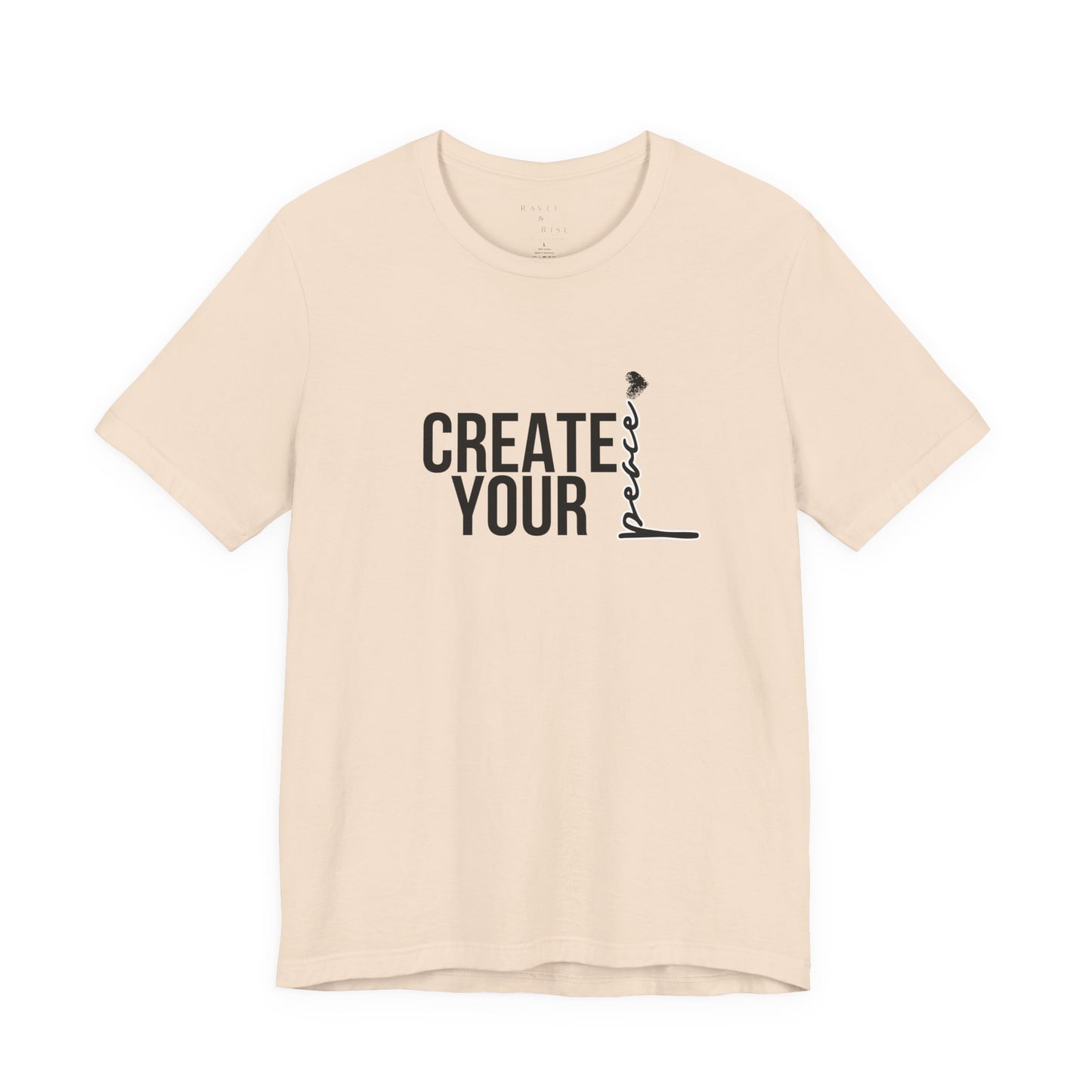 Create Your Peace T-Shirt — Minimal Inspirational Tee