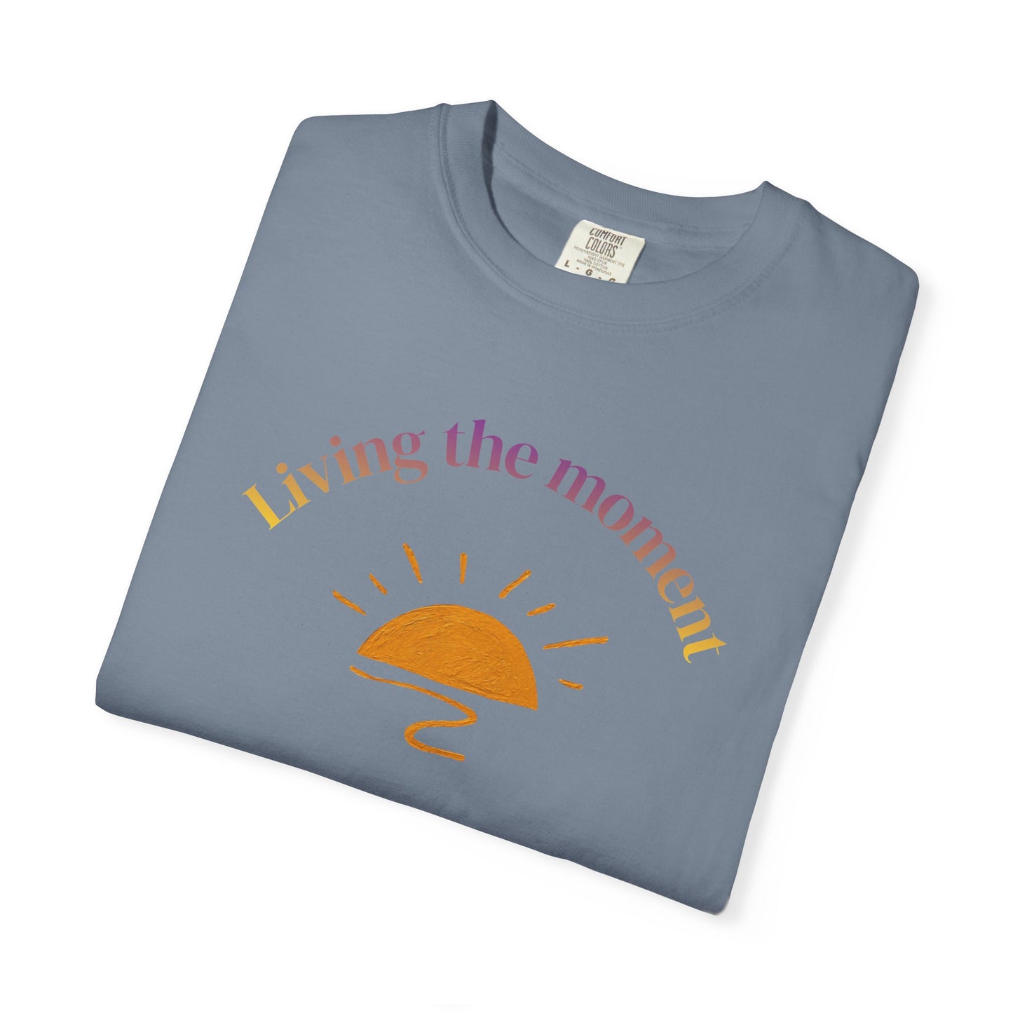 Living the Moment T-Shirt — Sunset Graphic Tee